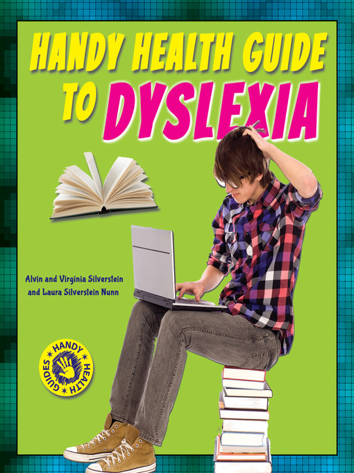 Title details for Handy Health Guide to Dyslexia by Alvin Silverstein - Available
